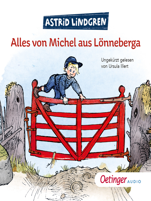 Title details for Alles von Michel aus Lönneberga by Astrid Lindgren - Wait list